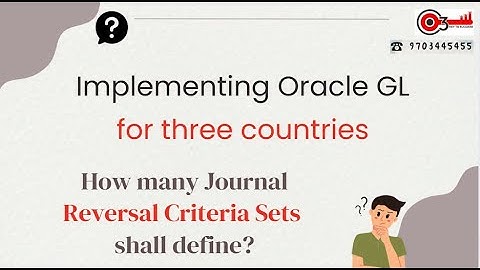 Implementing Oracle GL for three countries. How many Journal Reversal Criteria Sets shall define?