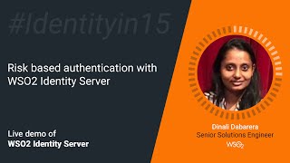 Risk based authentication with WSO2 Identity server #Identityin15