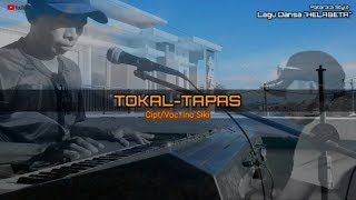 TOKAL-TAPAS Cipt. Ino Siki