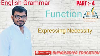 STD :- 10 & 12 English Grammar || Function Part:- 4 || Expressing Necessity ||#Bhingradiya_education