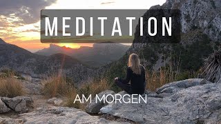 Meditation Am Morgen Die Quelle Deiner Kraft 10 Minuten Achtsamkeit