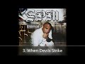 When Devils Strike Screwed Chopped By DJ Michael 5000 Watts SPM 3 When Devils Strike mp3