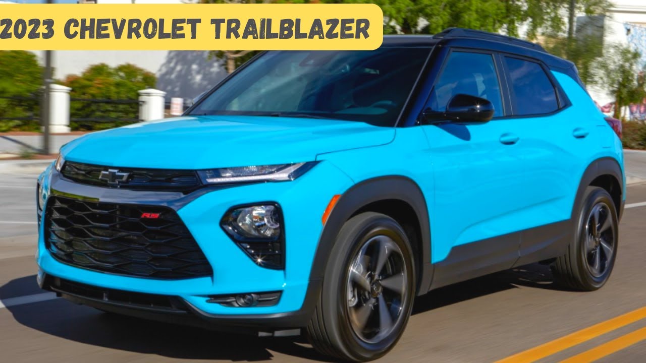 2023 Chevy Trailblazer 2023 Chevrolet Trailblazer Price Release News