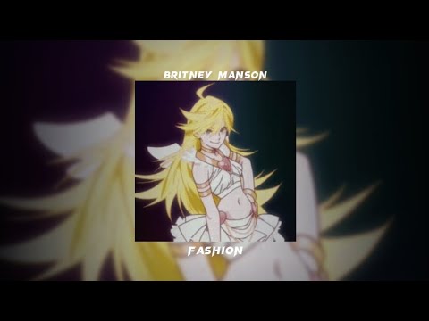 britney manson - fashion /speed up/