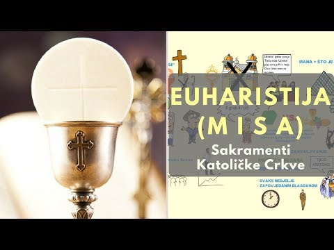 Video: Što je sakrament svete euharistije?