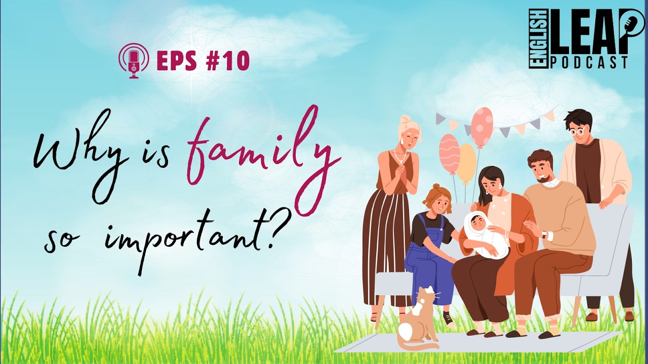 Outline Video English Podcast | Talking About Family | English Leap Podcast | Beginner | Episode 10