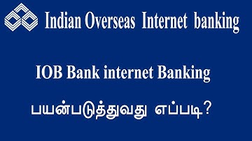 How to use IOB bank internet banking service explained in Tamil  Banking helpline