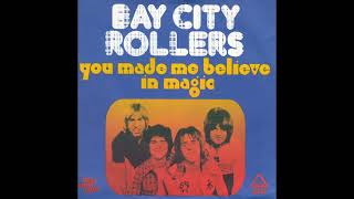 Bay City Rollers - You Made Me Believe In Magic (Official Audio)