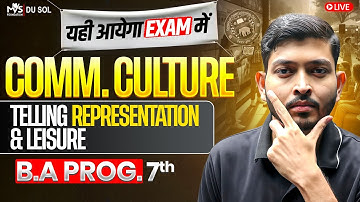 Communicating Culture Telling Representation and Leisure B.A Prog. Sem 7th Important Ques. with Ans.