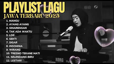 WORO WIDOWATI FULL ALBUM AKUSTIK TERBARU 2025 - MANGU -AYANG AYANG - SINARENGAN