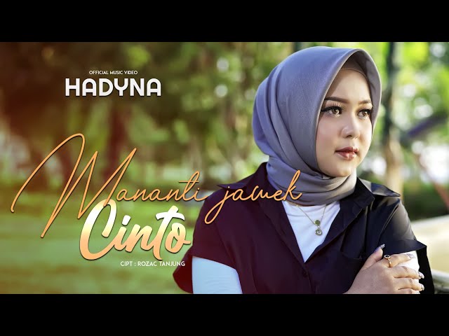 Lagu Minang Terbaru - Mananti Jawek Cinto - Hadyna [ Official Music Video ] class=