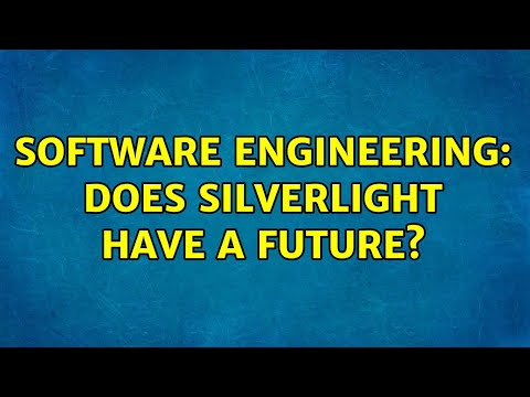Software Engineering: Does Silverlight have a future? (17 Solutions!!)