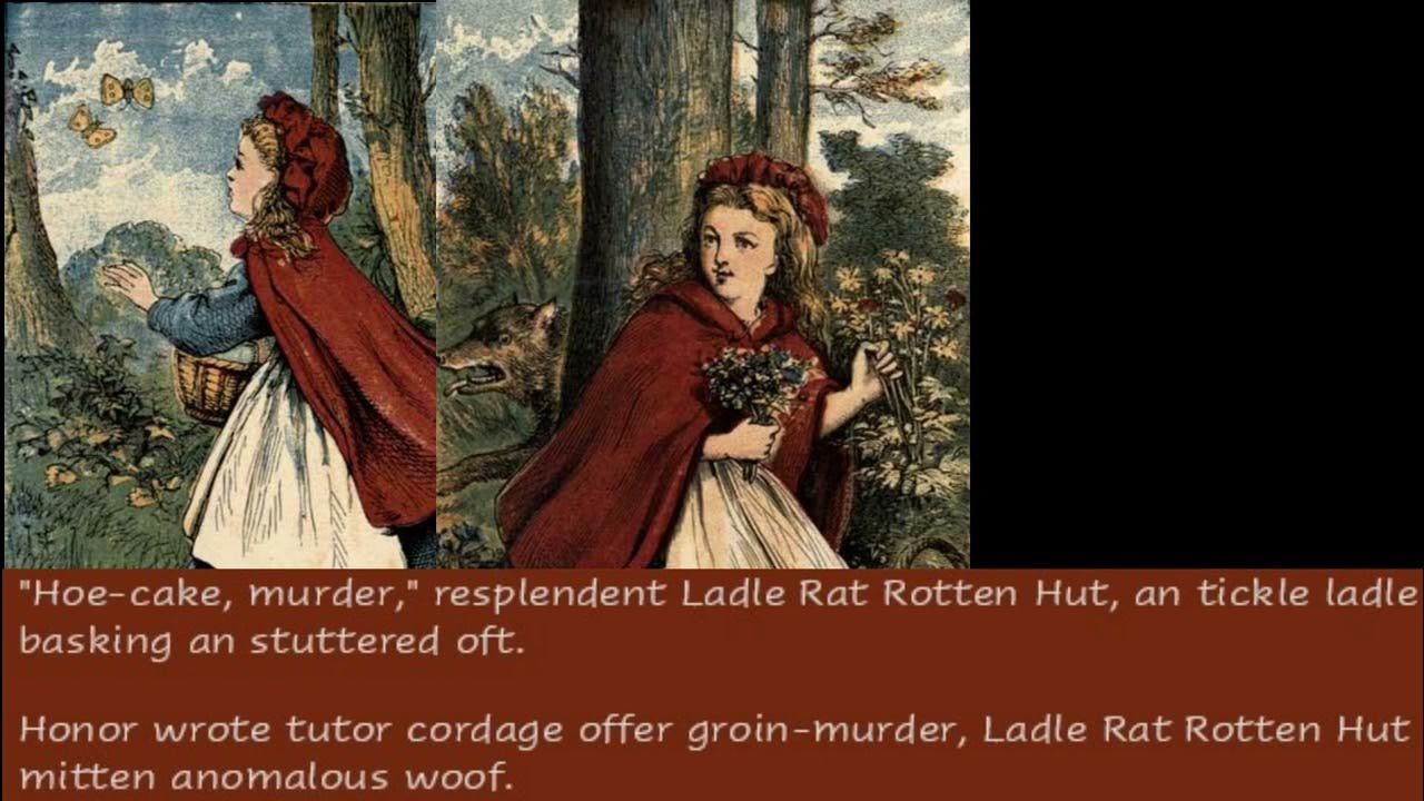 Ladle Rat Rotten Hut, read by Peter Maxson YouTube