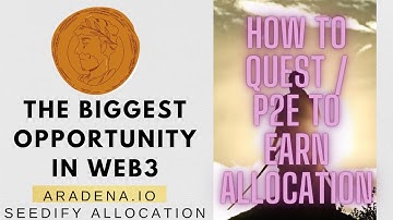 Aradena IDO Seedify Allocation by Questing P2E Game