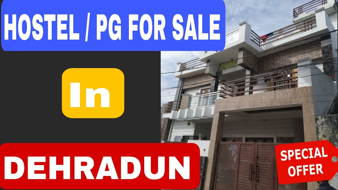 9 Bedroom Hostel For Sale In Dehradun Near Graphic Era University