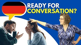 Is it Too Soon to Start Having German Conversations?