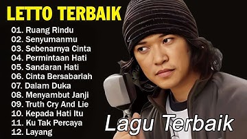 Letto Full Album Terbaik Sepanjang Masa - Lagu Pop Paling Menyentuh Hati