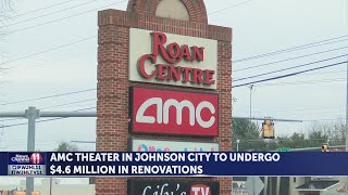 Multi-million dollar renovation underway at AMC Theater in Johnson City