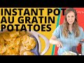 How to Make Instant Pot Au Gratin Potatoes- Cheesy and Easy