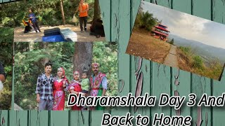 Dharamshala Day 3 And Back to Home 🏡 || #himachal #trending #youtubevlog #latest