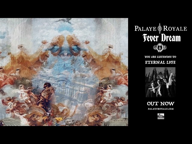 Palaye Royale - Eternal Life