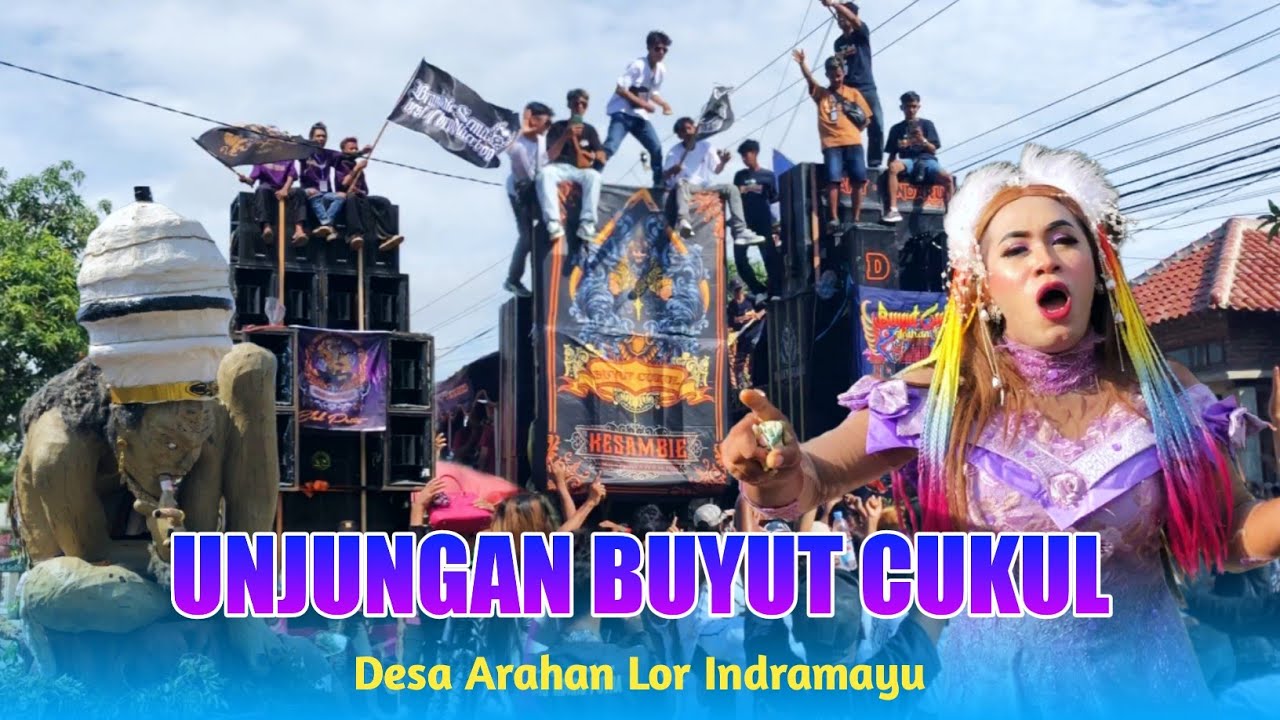 ARAK-ARAKAN UNJUNGAN BUYUT CUKUL ARAHAN LOR INDRAMAYU JAWA BARAT 