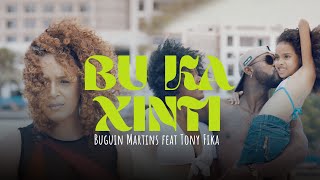 Buguin Martins   BU KA XINTI Ft  Tony Fika chords