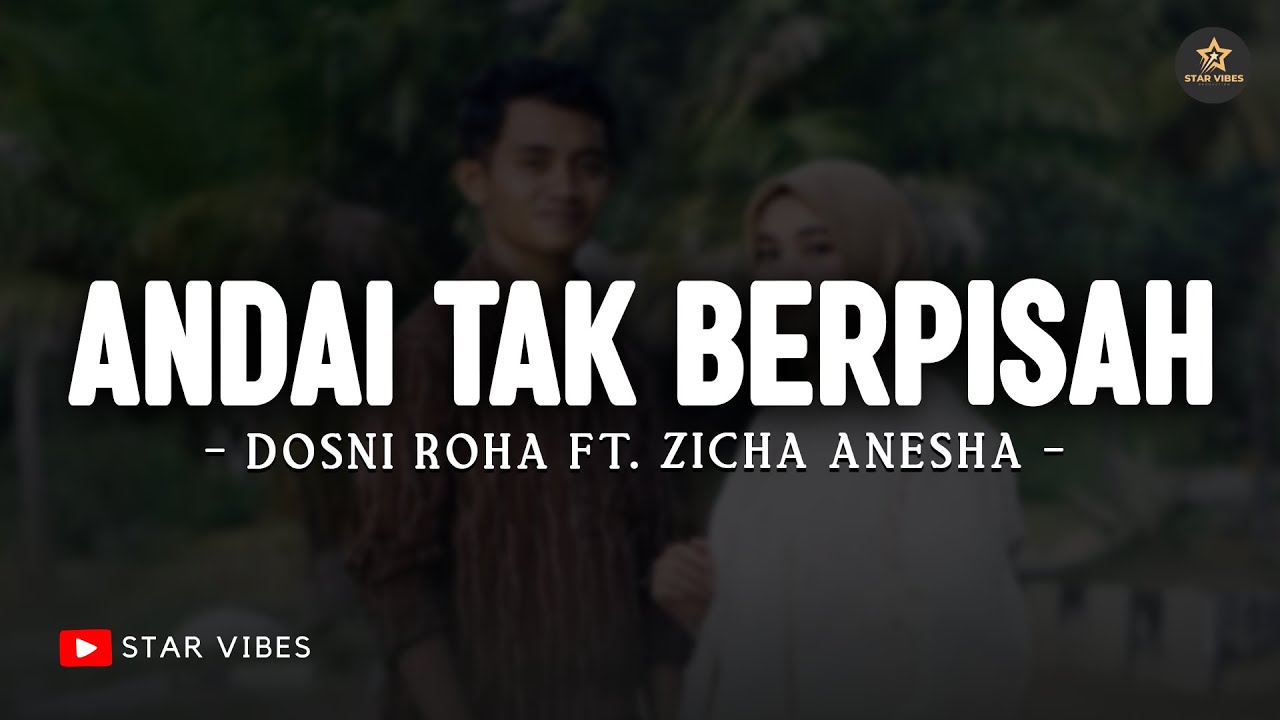 Andai Tak Berpisah - Dosni Roha Ft. Zicha Anesha (Lirik) | Lagu Melayu Terbaru 2025