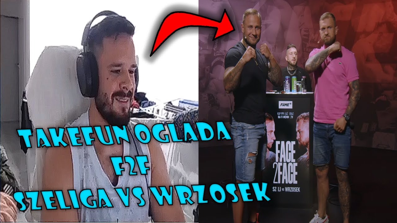 TAKEFUN OGLĄDA FAME 19 F2F SZELIGA VS WRZOSEK
