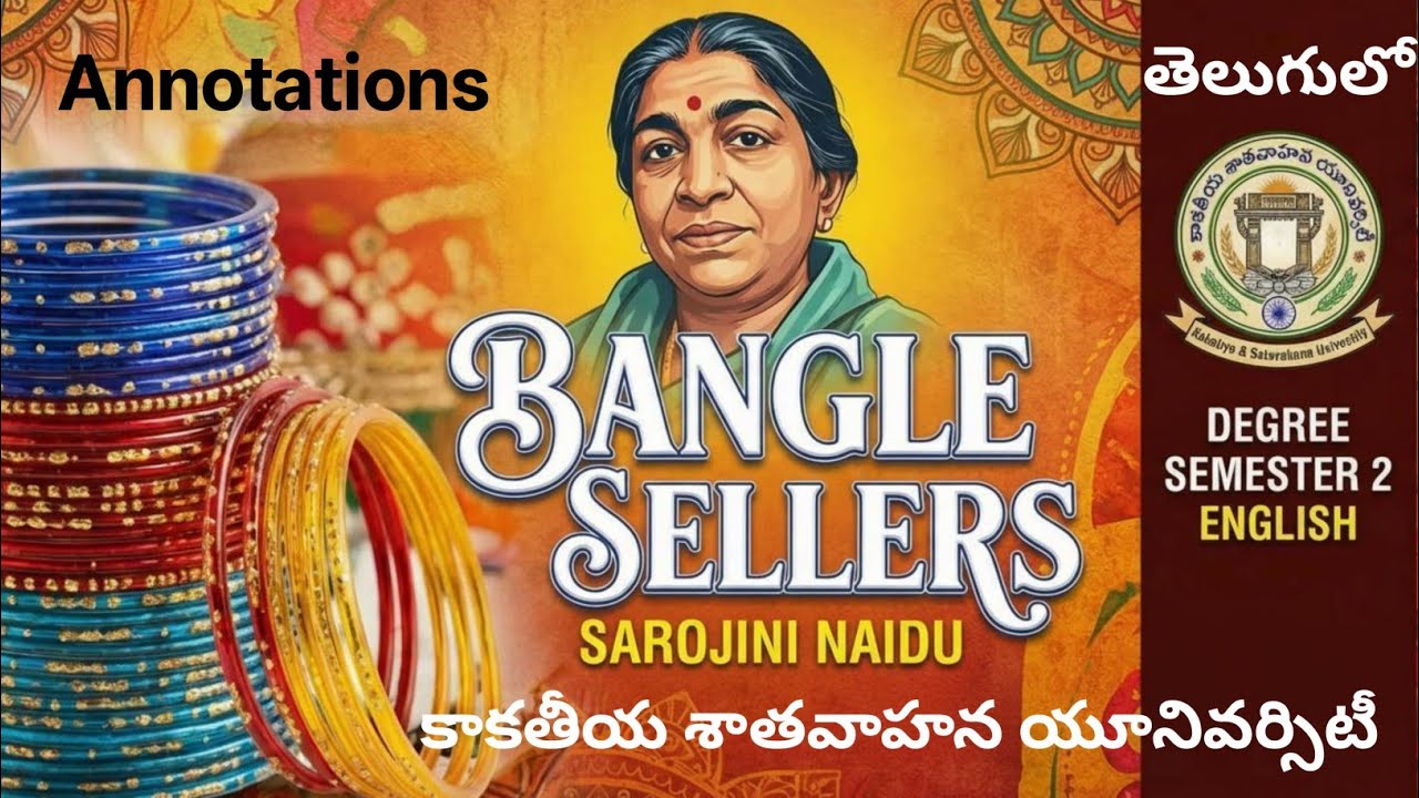 Annotations Bangle Sellers  Sarojini Naidu in Telugu I New Kakatiya Satavahana Degree Sem 2 English