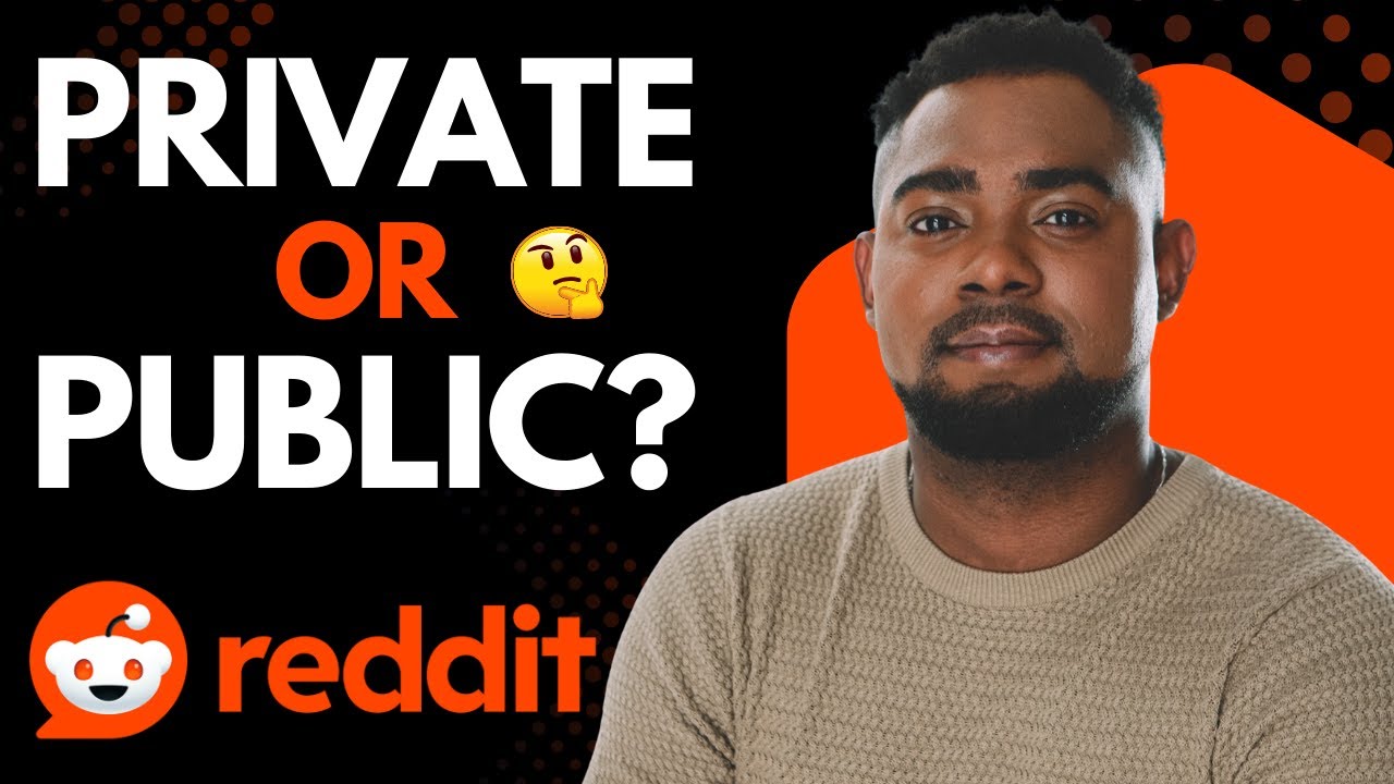 How to Make Your Reddit Community Private or Public