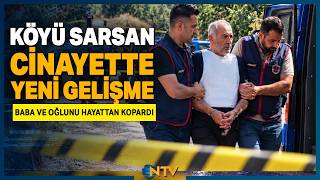 Baba ve Oğluna Kurulan Acımasız Tuzak: Köyü Dehşete Düşüren Cinayette Yeni Gelişme | NTV