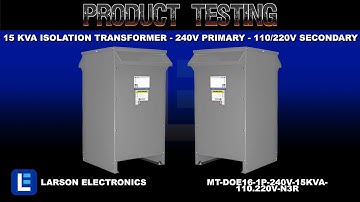 15 kVA Isolation Transformer - 240V Primary - 110/220V Secondary - NEMA 3R - Single Phase