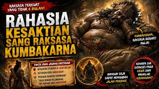 THE SECRET OF KUMBAKARNA'S POWER: The Wise Giant's Dilemma & Sorrow on the Battlefield of Alengka