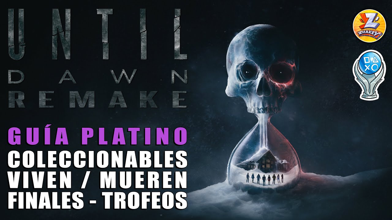 Until Dawn Remake - GUÍA DEFINITIVA de COLECCIONABLES, VIVEN / MUEREN, FINALES Y TROFEOS 🏆 PLATINO