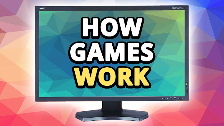 How Do Videogames Even Work Anyway?