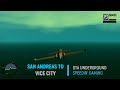 Going To [] &quot;Vice City&quot; [] From San Andreas || GTA Underground