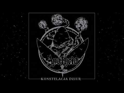 Apatheia - Konstelacja Dziur (Full Album)