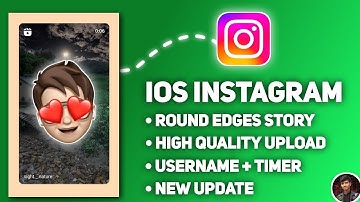 Full iOS Instagram 2024 | Share Reels Like iPhone On Story | Round Edges Story With Username & Timer