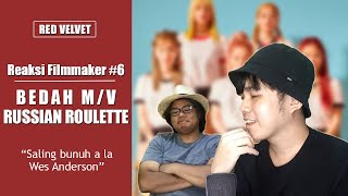 RED VELVET RUSSIAN ROULETTE MV Reaction Indonesia | Reaksi Filmmaker Bedah MV Red Velvet #6