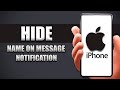 How To Hide Name On Message Notification iPhone
