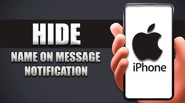 How To Hide Name On Message Notification iPhone