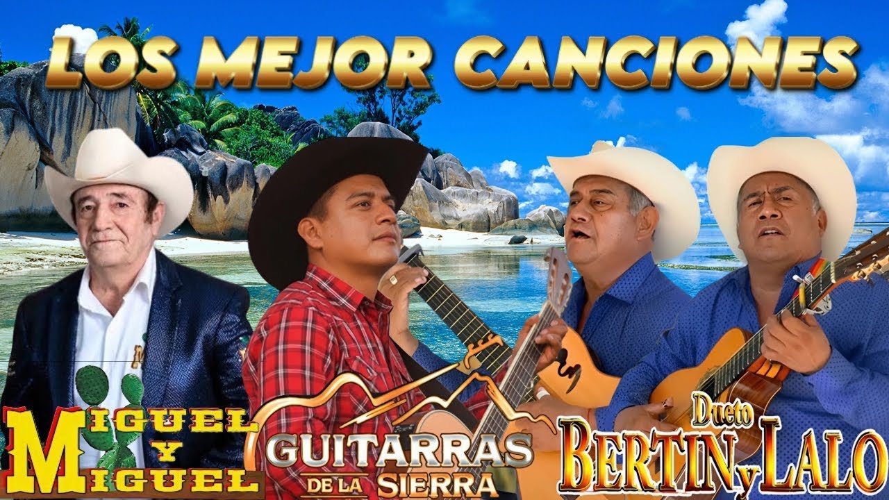 MIGUEL Y MIGUEL🌟BERTIN Y LALO🌟GUITARRAS DE LA SIERRA 🎸LAS MEJORES CANCIONES PARA LA FIESTA🔥0803