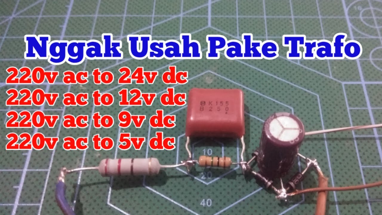 DIY Power Supply 220 VAC to 12 VDC Tanpa Trafo. YouTube DIY Power Supply 220 VAC to 12 VDC Tanpa Trafo. YouTube