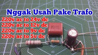 DIY || Power Supply 220 VAC to 12 VDC Tanpa Trafo.
