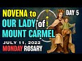 NOVENA to OUR LADY of MOUNT CARMEL Day 5 - TODAY HOLY ROSARY: MONDAY, JULY 11, 2022