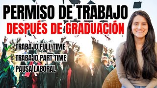 Puedo Trabajar Full Time Después De Graduado? Todo A Saber Del Pgwp Canadá