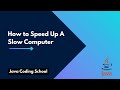 How to Speed Up a Slow Computer | Easy Tips for Beginners