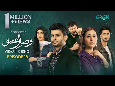 Visaal-E-Ishq — Episode 18