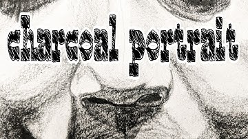 Charcoal Portrait - the art project chad brown